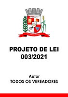 Projeto de Lei 003/2021 - Autor: Todos os Veradores