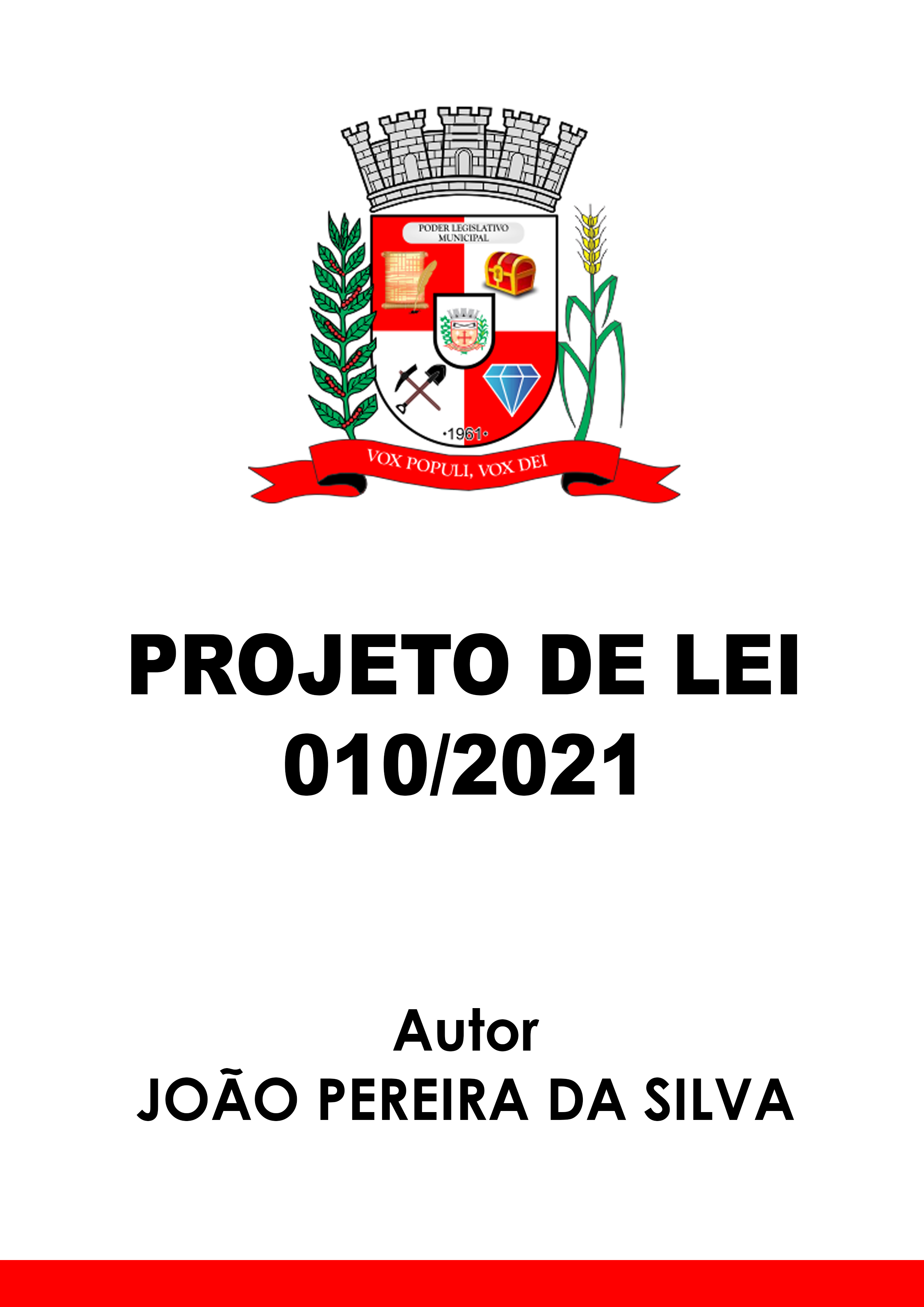 Projeto de Lei 010/2021 - Autor: João Pereira da Silva